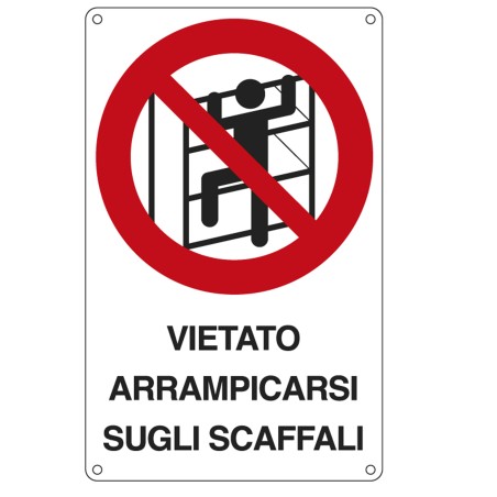 Cartello segnalatore 16,6x26,2 cm VIETATO ARRAMPICARSI SUGLI SCAFFALI alluminio Cartelli Segnalatori