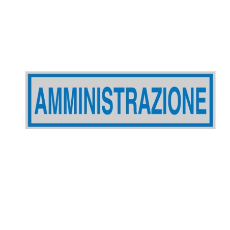 Targhetta adesiva AMMINISTRAZIONE 16,5 x 5 cm Cartelli Segnalatori